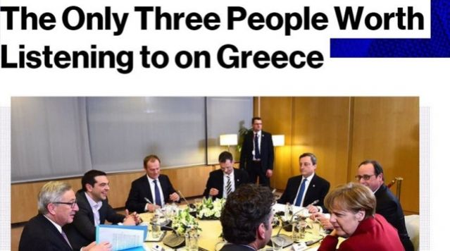 Bloomberg: Μόνο τρία άτομα αξίζει να ακούει κανείς για το θέμα της Ελλάδας