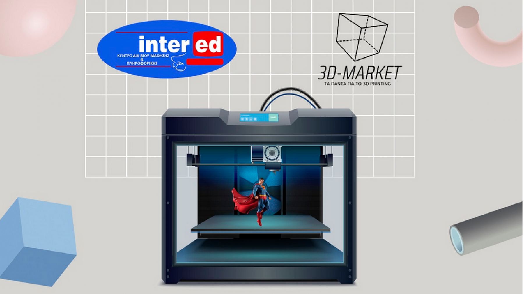 Λαμία: Σε ενδιαφέρει το 3D printing; - Μπορείς να μάθεις σε 10 ώρες!